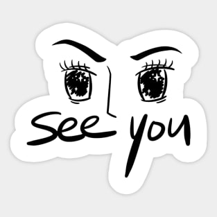 See You In The Eyes Sticker